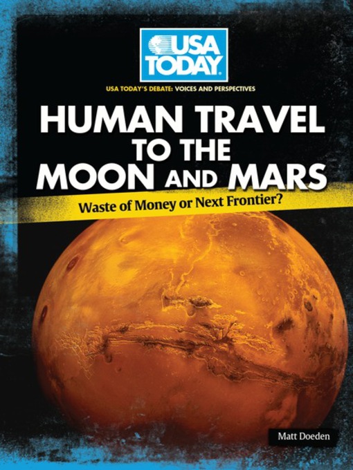 Title details for Human Travel to the Moon and Mars by Matt Doeden - Wait list